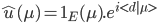 \hat{u}(\mu)=\mathbf{1}_{E}(\mu).e^{i<d|\mu>}