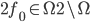 2f_{0}\in\Omega{2}\setminus\Omega