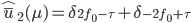\hat{\bar{u}}_{2}(\mu)=\delta_{2f_{0}-\tau}+\delta_{-2f_{0}+\tau}